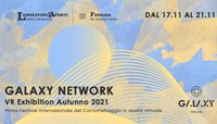 GALAXY – VR Exhibition autunno 2021